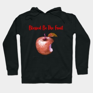 Blessed be the Fruit Hoodie